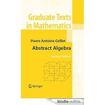 Abstract Algebra (Graduate Texts in Mathematics) [Print Replica] [Kindle-editie]