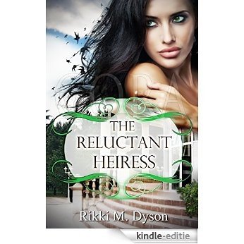 The Reluctant Heiress (English Edition) [Kindle-editie]