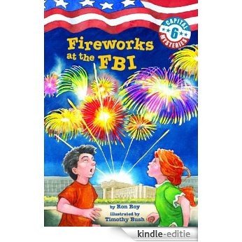 Capital Mysteries #6: Fireworks at the FBI (A Stepping Stone Book(TM)) [Kindle-editie]