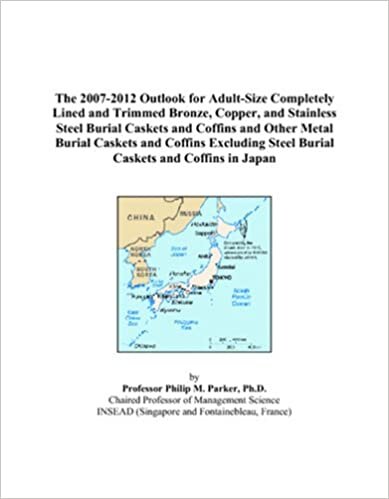 The 2007-2012 Outlook for Adult-Size Completely Lined and Trimmed Bronze, Copper, and Stainless Steel Burial Caskets and Coffins and Other Metal ... Steel Burial Caskets and Coffins in Japan