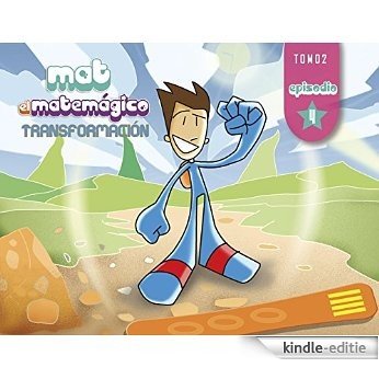 Mat el Matemágico. Transformación. T2 E4: La cita con Zeus y el Magireloj. (Spanish Edition) [Kindle-editie]