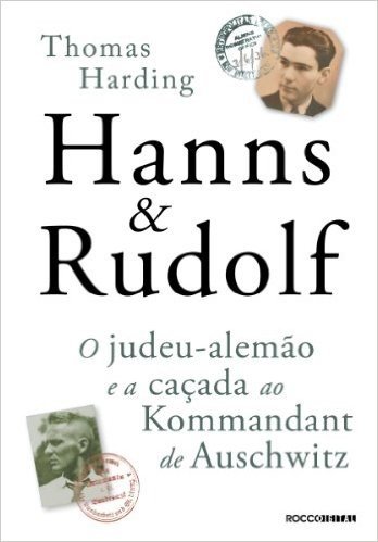 Hanns & Rudolf: O judeu-alemão e a caçada ao Kommandant de Auschwitz baixar