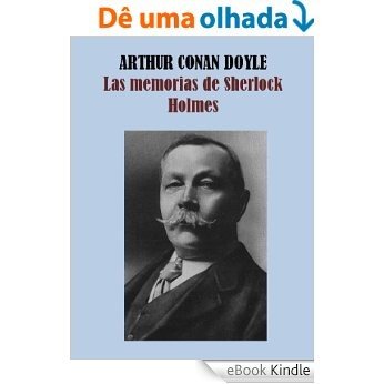 LAS MEMORIAS DE SHERLOCK HOLMES (Spanish Edition) [eBook Kindle]
