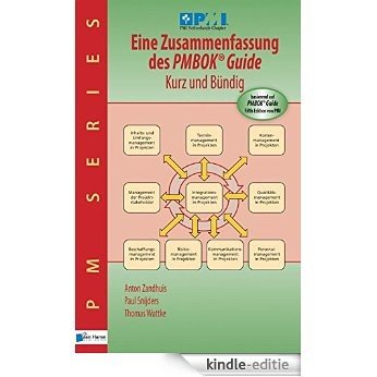 Eine Zusammenfassung des PMBOK Guide (PM Series) (German Edition) [Kindle-editie]