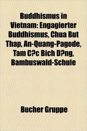 Buddhismus in Vietnam: Engagierter Buddhismus, Ch A B T Th P, An-Quang-Pagode, Tam C?c B Ch Ng, Bambuswald-Schule baixar
