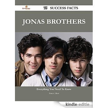 Jonas Brothers 75 Success Facts - Everything you need to know about Jonas Brothers [Kindle-editie]