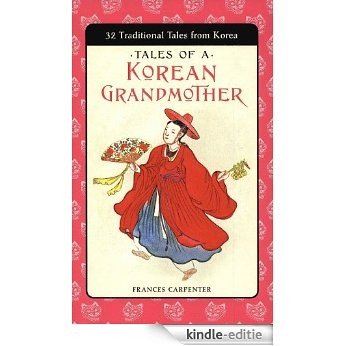 Tales of a Korean Grandmother: 32 Traditional Tales from Korea (Tut Books. L) [Kindle-editie]