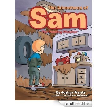 The Adventures of Sam : The Pudding Disaster (English Edition) [Kindle-editie]