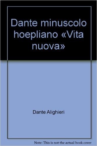 Dante minuscolo hoepliano «Vita nuova»