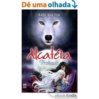 Alcateia - Prateada [eBook Kindle]