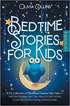 indir BEDTIME STORIES FOR KIDS: A 73 Collection of Meditation Fantasy Fairy Tales to help your Toddlers Feel Calm, Have Fun With Exciting Characters and Recovering a Natural Sleep