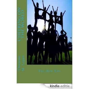 Cheering On The World : The New You (English Edition) [Kindle-editie] beoordelingen