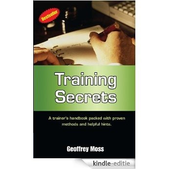 Training Secrets : A Trainer's Handbook Packed with Proven Methods and Helpful Hints (English Edition) [Kindle-editie] beoordelingen