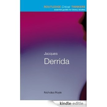 Jacques Derrida (Routledge Critical Thinkers) [Kindle-editie] beoordelingen