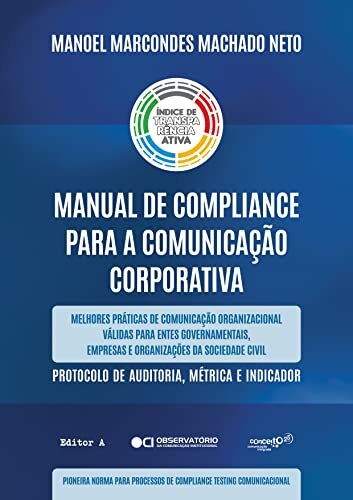 Manual de Compliance para a Comunicação Corporativa: Protocolo de Auditoria, Métrica e Indicador