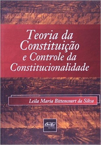 Teoria Da Constituição E Controle Da Constitucionalidade