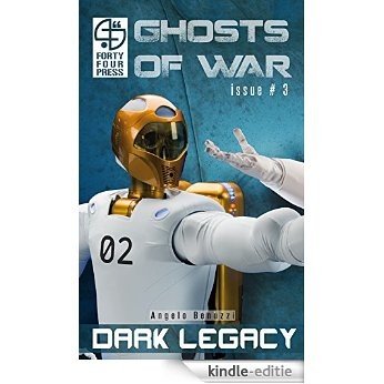 Dark Legacy (Ghosts Of War Book 3) (English Edition) [Kindle-editie]