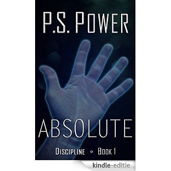 Absolute (Discipline Book 1) (English Edition) [Kindle-editie]