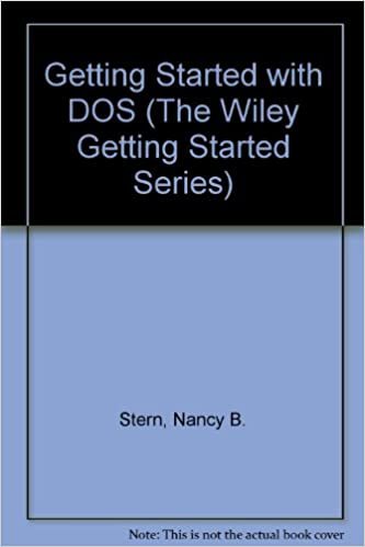 Getting Started With DOS (The Wiley Getting Started Series)