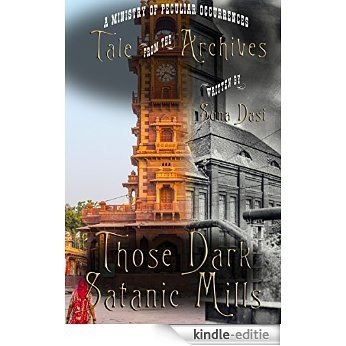 Those Dark Satanic Mills (Tale from the Archives) (English Edition) [Kindle-editie] beoordelingen