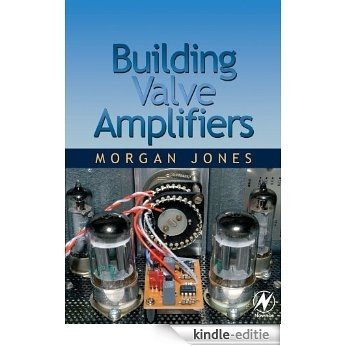 Building Valve Amplifiers [Kindle-editie]