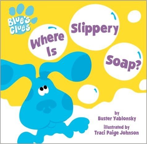 Where Is Slippery Soap?: A Bath Book with Magic Ink