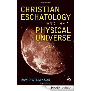 Christian Eschatology and the Physical Universe [Kindle-editie] beoordelingen