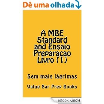 A MBE Standard and Ensaio Preparacao Livro (1)    (Some Readers Allowed To Read Free Without Purchasing!): [e-book]  OLHE PARA DENTRO! [eBook Kindle]
