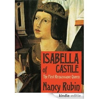 Isabella of Castile: The First Renaissance Queen (English Edition) [Kindle-editie]