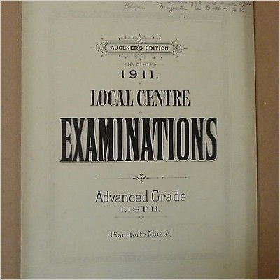 piano EXAMINATIONS Local Centre , advanced Grade List B, 1911, Augener 5181f