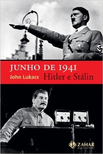 Junho De 1941. Hitler E Stálin