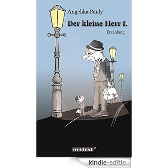 Der kleine Herr I. (German Edition) [Kindle-editie]