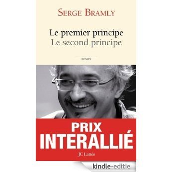 Le premier principe, le second principe (Littérature française) (French Edition) [Kindle-editie]