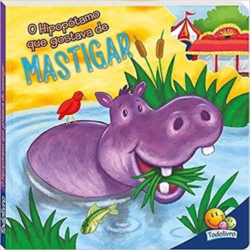 Livros Mordidos. Hipopótamo que Gostava de Mastigar