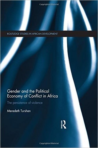 Gender and the Political Economy of Conflict in Africa: The Persistence of Violence