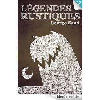 Légendes rustiques (Classiques de l'Imaginaire) [Kindle-editie]