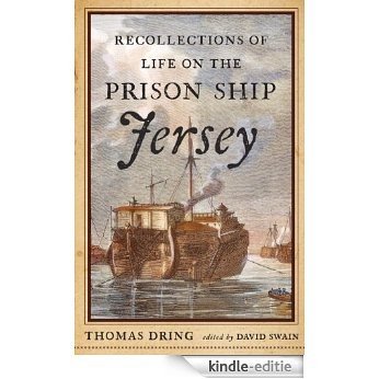 Recollections of Life on the Prison Ship Jersey [Kindle-editie]