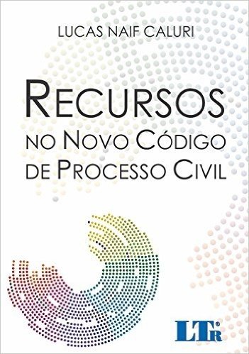 Recursos no Novo Código de Processo Civil