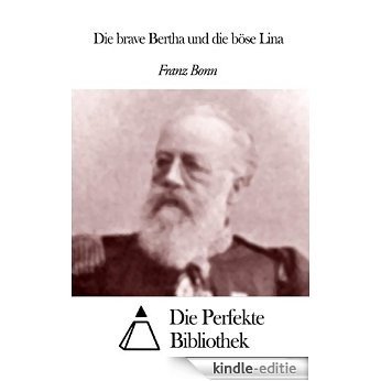 Die brave Bertha und die böse Lina (German Edition) [Kindle-editie] beoordelingen