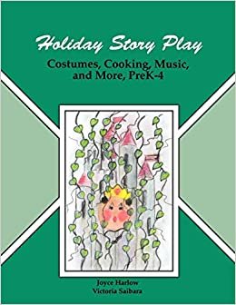 indir Holiday Story Play: Costumes, Cooking, Music and More for Young Children