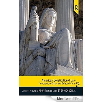 American Constitutional Law: Introductory Essays and Selected Cases [Kindle-editie]