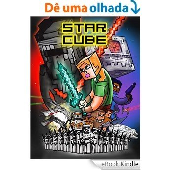 Star Cube The Square Awakens: ( Minecraft Star Wars, Minecraft books for kids age 6 7 8 9-12 ) (English Edition) [eBook Kindle] baixar