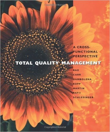 Total Quality Management: A Cross Functional Perspective