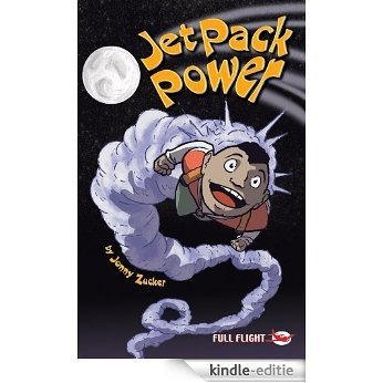 Jet Pack Power (Full Flight Gripping Stories ) (English Edition) [Kindle-editie]