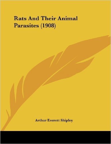 Rats and Their Animal Parasites (1908)