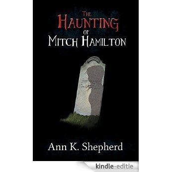 The Haunting of Mitch Hamilton (Brenna Rutherford Mysteries #2) (English Edition) [Kindle-editie] beoordelingen