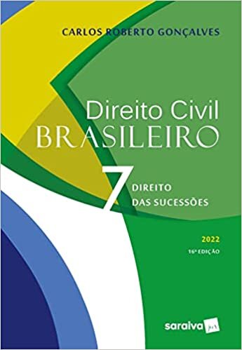 Direito Civil Brasileiro VOL. 7 - 16ª edição 2022: Volume 7