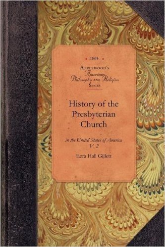 History of Presbyterian Church in Us, V2: Vol. 2