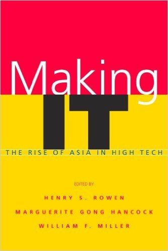 Making It: The Rise of Asia in High Tech