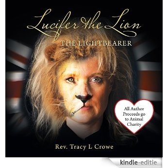 Lucifer the Lion: The Lightbearer (English Edition) [Kindle-editie]